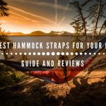 The Best Hammock Straps For Your Needs: Guide And Reviews